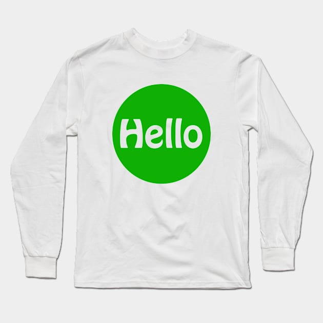 Hello Long Sleeve T-Shirt by sarahnash